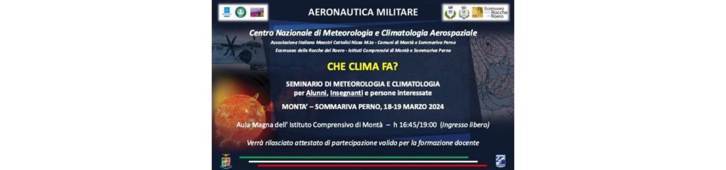 Seminario di Meteorologia e Climatologia “CHE CLIMA FA”. 18 e 19 marzo 2024